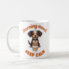 保Calm and Drink Coffee - Dog Lover Digital Art コーヒーマグカップ