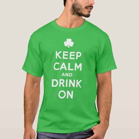 保Calm and Drink Onおもしろい - St. Patrickシャツ Tシャツ (正面)