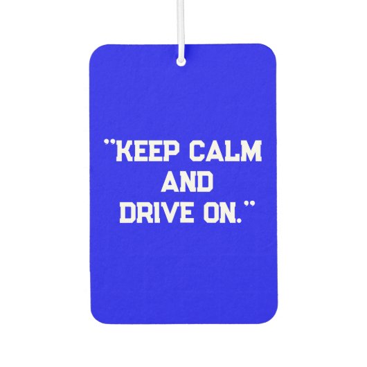 「保Calm and Drive On」やる気を起こさせる車 カーエアーフレッシュナー (正面)
