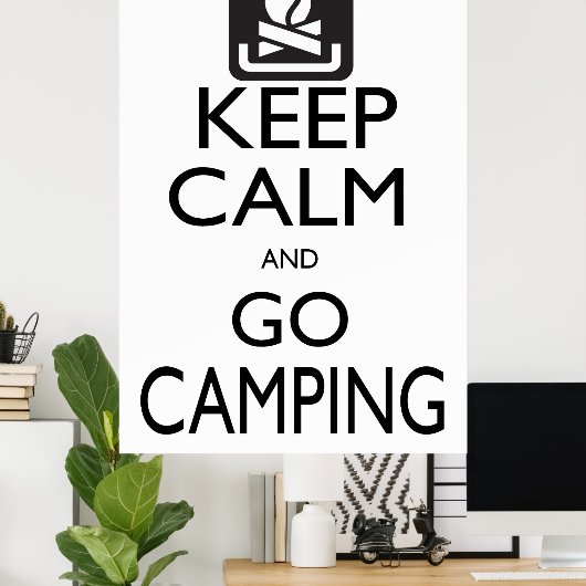 保Calm and Go Camping ポスター (ホームオフィス)