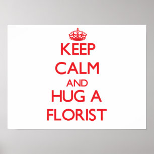 保Calm and Hug a Florist ポスター