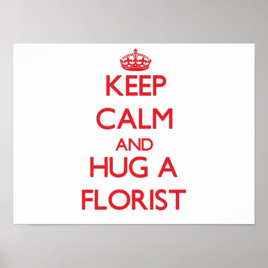 保Calm and Hug a Florist ポスター (正面)
