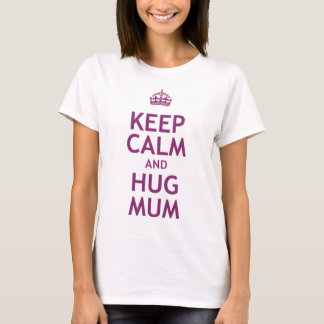 保Calm and Hug Mum Tシャツ