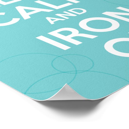 保Calm and Iron On ポスター (角)