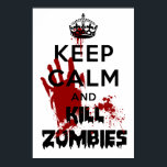保Calm And Kill Zombiesホワイト・ポスター ポスター<br><div class="desc">静保かなKill Zombiesポスタおもしろいー歩く死んだ血ゾンビアート。</div>