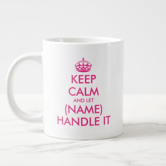 保Calm and let (空白の) handle it pink extra big ジャンボコーヒーマグカップ (左)