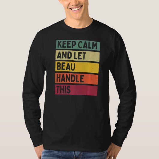 保Calm And Let Beau Handleこのレトロ引用文 Tシャツ (正面)