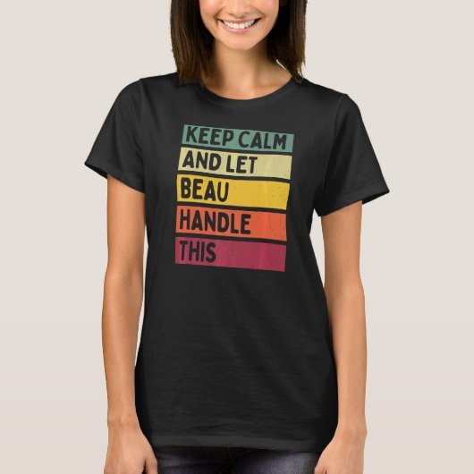 保Calm And Let Beau Handleこのレトロ引用文 Tシャツ (正面)