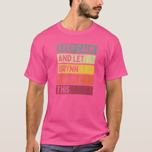 保Calm And Let Brynn Handle This引用文レトロ Tシャツ (正面)
