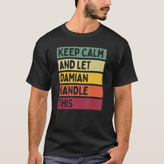保Calm And Let Damianこのレトロ引用文 Tシャツ (正面)