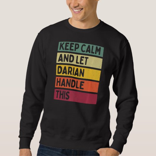 保Calm And Let Darian Handle Thisレトロ引用文 スウェットシャツ (正面)