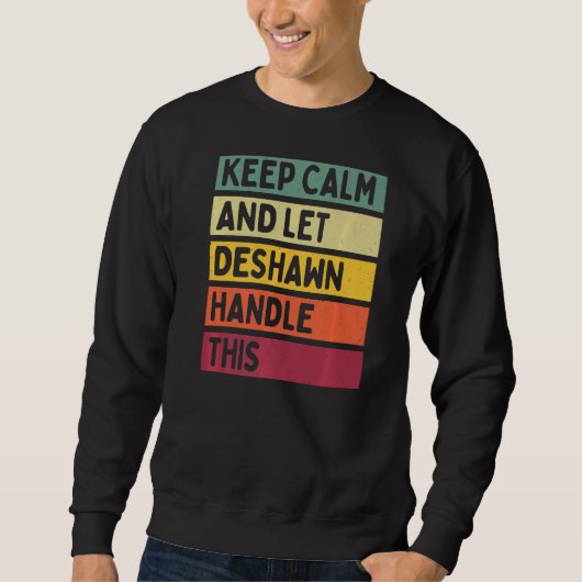 保Calm And Let Deshawnこのレトロ引用文 スウェットシャツ (正面)
