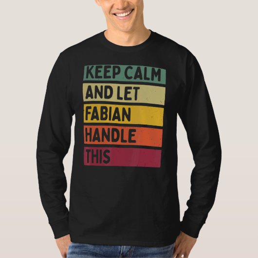 保Calm And Let Fabianこのレトロ引用文 Tシャツ (正面)