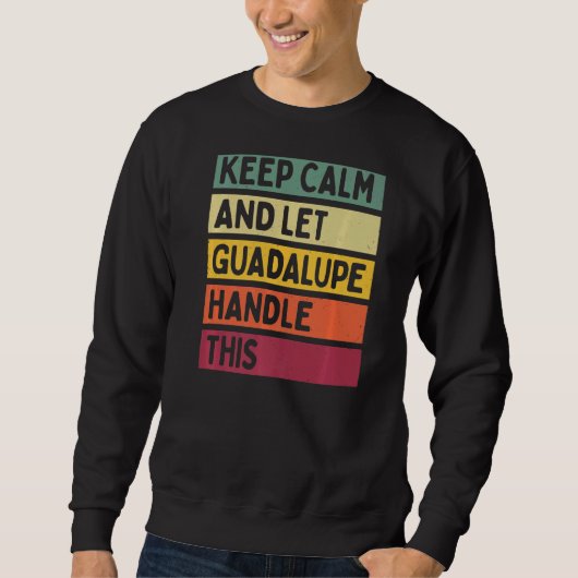 保Calm And Let Guadalupeこの引用文Ret スウェットシャツ (正面)