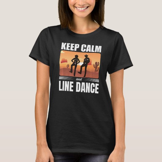 保Calm And Line Dance Line Dancer Tシャツ (正面)