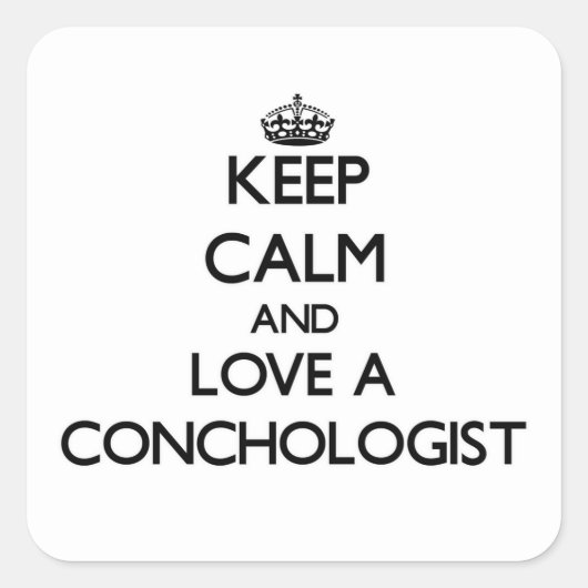 保Calm and Love a Conchologist スクエアシール (正面)