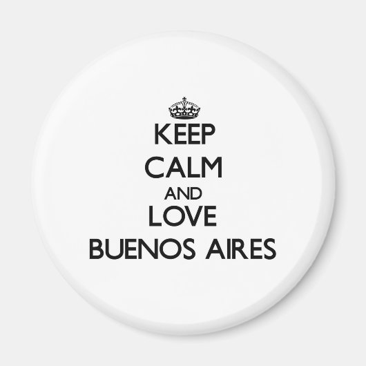 保Calm and love Buenos Aires マグネット (正面)