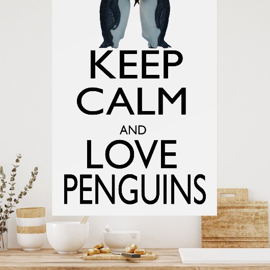 保Calm and Love Penguins ポスター (キッチン)