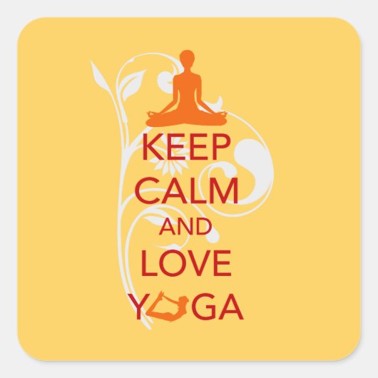 保Calm and Love Yoga -ユニークおもしろいデザイン スクエアシール (正面)