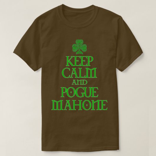 保Calm and Pogue Mahone おもしろい Irish Celtic Tシャツ (デザイン正面)