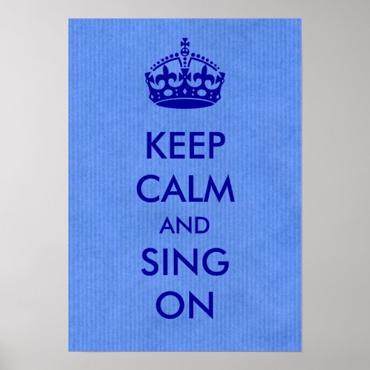 保Calm and Sing on Blue Kraft紙 ポスター (正面)