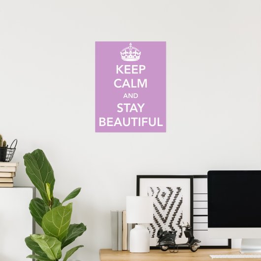 保Calm and Stay Beautiful Poster ポスター (ホームオフィス)