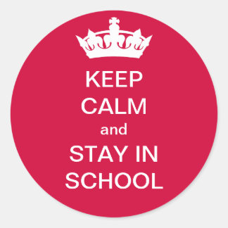 保Calm and Stay in School ラウンドシール