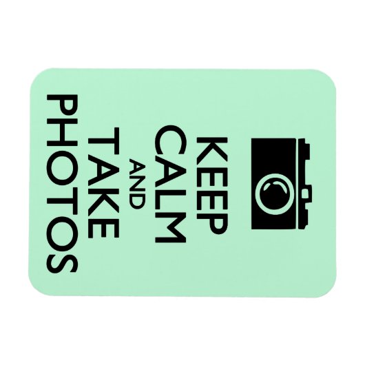 保Calm and Take Photos マグネット (横)