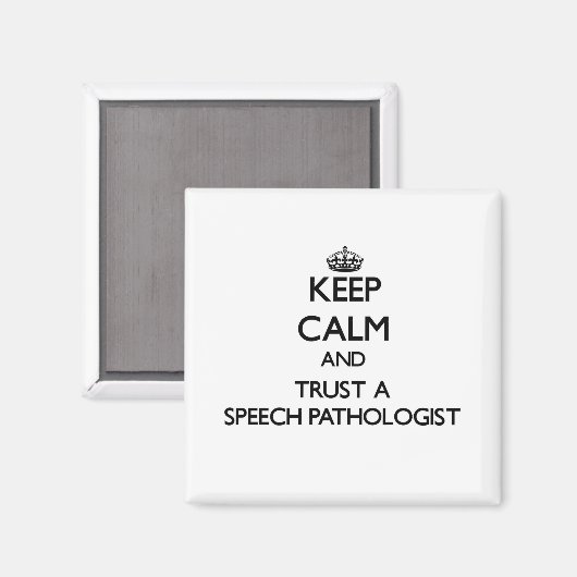 保Calm and Trust a Speech Pathologist マグネット (正面/裏面)