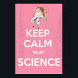 保Calm and Trust Science ポスター<br><div class="desc">科学者は、広い意味で、知識を獲得するために組織的な活動に従事する人である（それは仕事ではない）。より限定的な意味では、科学者は科学的方法を使用する個人である。その者は，1又は複数の科学の分野の専門家であることができる。この記事では、より制限された単語の使用に焦点を当てる。科学者は、物理的、数学的、社会的な領域を含む、より包括的な自然の理解に向けた研究を行う。これはバブリングした液体を持つ2つの試験管を持っている漫画の科学者である</div>