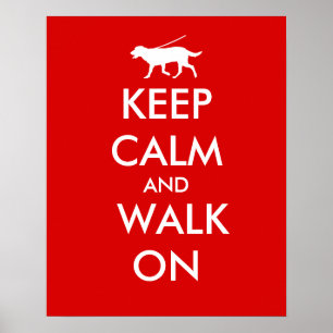 保Calm and Walk On Dog歩くラブラドール ポスター