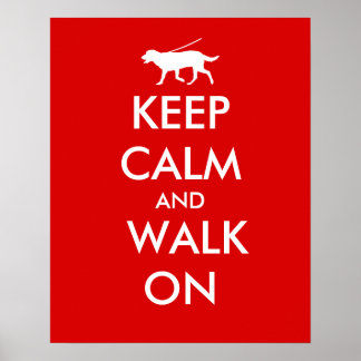 保Calm and Walk On Dog歩くラブラドール ポスター