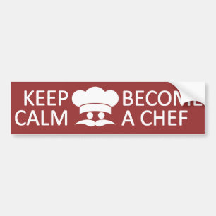 保Calm & Become a Chefカスタムバンパーステッカー バンパーステッカー