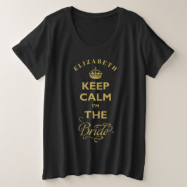 保Calm I'The Bride金ゴールド文字おもしろい結婚の プラスサイズTシャツ