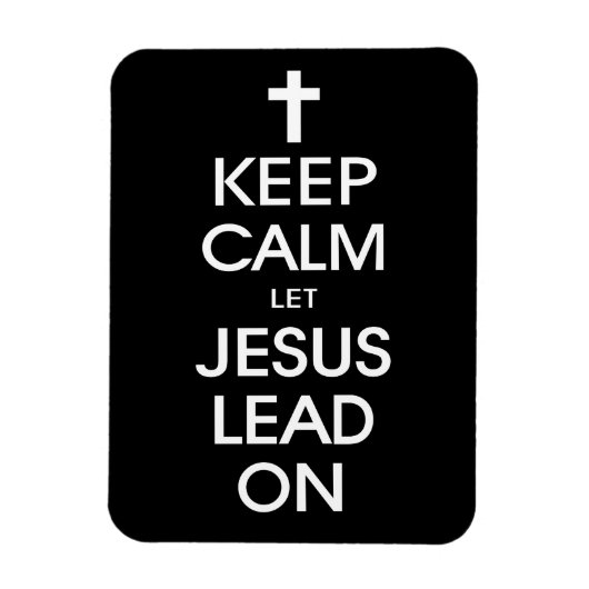 保Calm Let Jesus Lead On - Christian Christ God マグネット (縦)