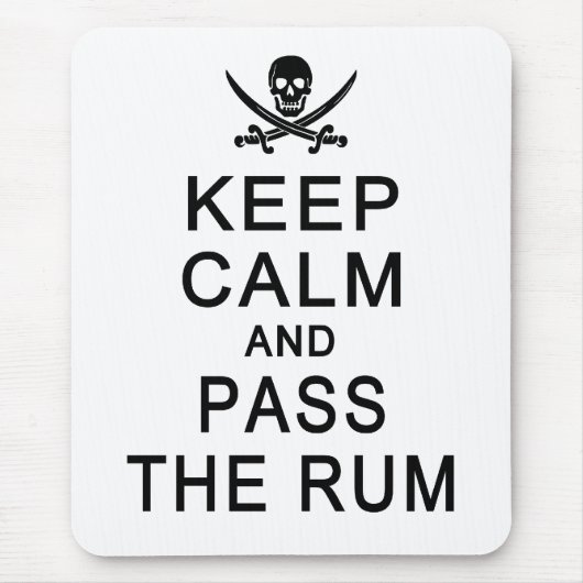 保Calm & Pass The Rum mosepaad マウスパッド (正面)