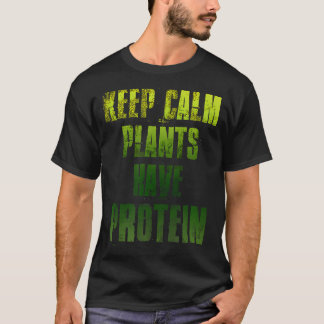 保Calm Plants Have ProteinビーガンジムフィットネスWo Tシャツ