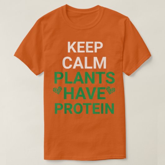 保Calm Plants Have Proteinビーガン愛好家Vegetar Tシャツ (デザイン正面)