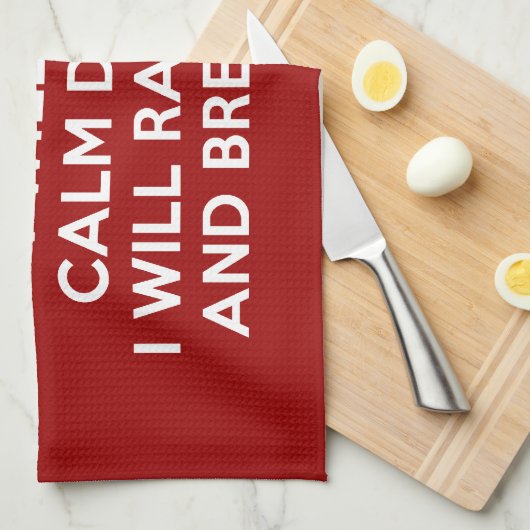 保Calm Raise Hell and Break物 キッチンタオル (四つ折り)