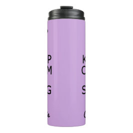 保Calm & Sing On名前をカスタムする&カラータンブラー タンブラー