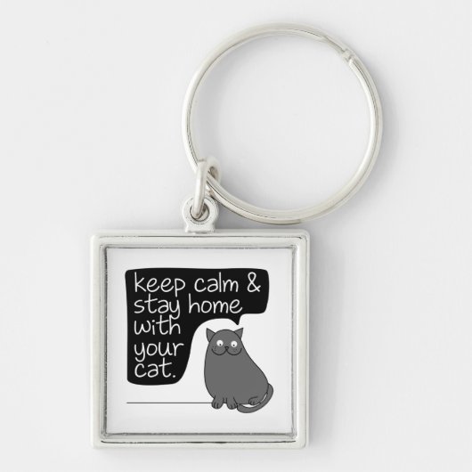 保Calm & Stay Home With Your Cat キーホルダー (正面)