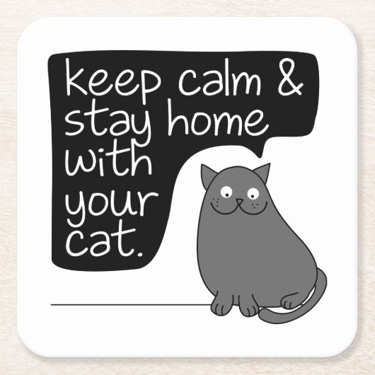 保Calm & Stay Home With Your Cat スクエアペーパーコースター (正面)