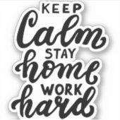保Calm Stay Home Work懸命 シール (正面)