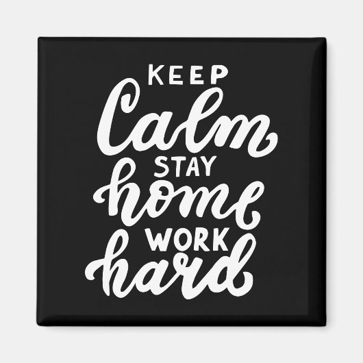 保Calm Stay Home Work懸命 マグネット (正面)