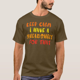 保Kalmには表計算ソフトがある Tシャツ
