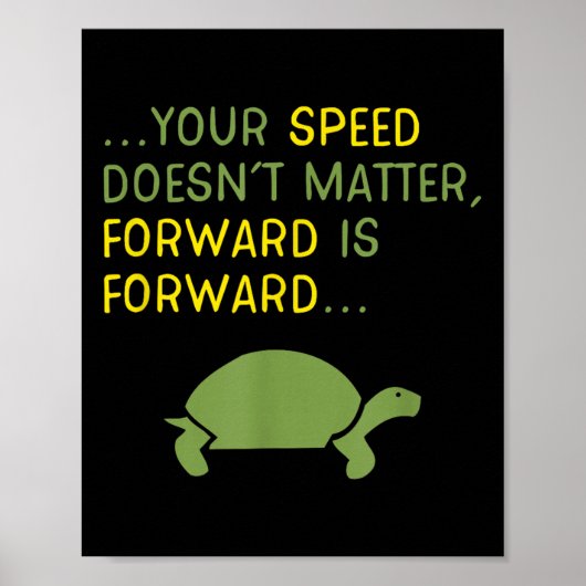 保Moving Forward Turtle前向き - やる気を起こさせる ポスター (正面)