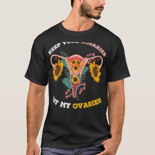 保Ovaries Pro Choice Baのロザリ Tシャツ (正面)