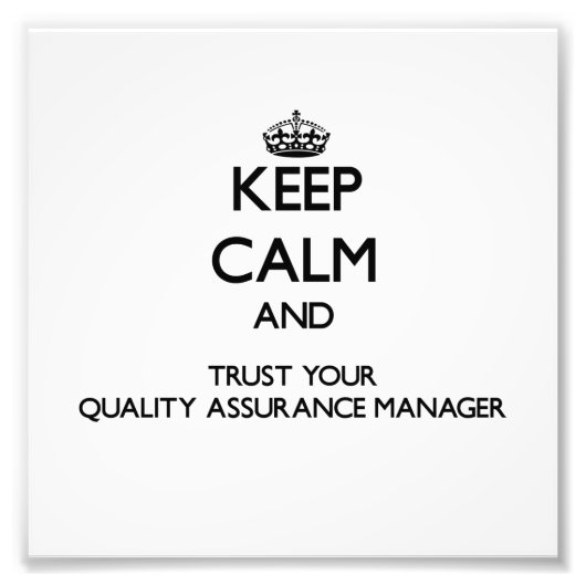 保Quality Assurance Managerを信頼 フォトプリント (正面)