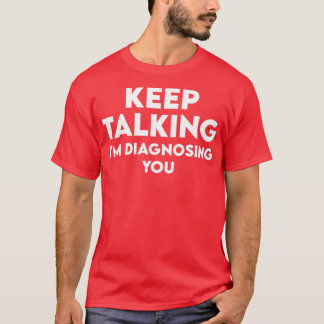 保Talking Ix27mによる診断 Tシャツ