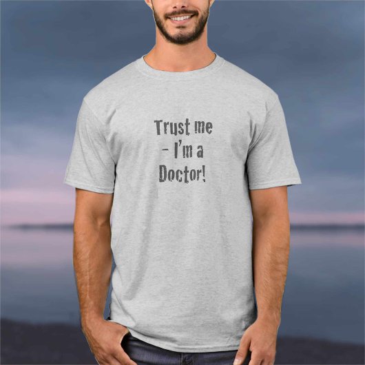 「信じてください、医者です」Tシャツ Tシャツ